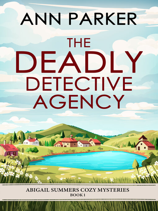 Title details for The Deadly Detective Agency by Ann Parker - Available